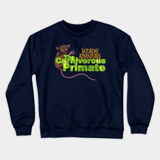 The Carnivorous Primate Crewneck Sweatshirt